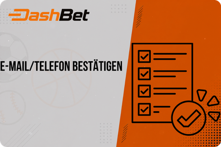 E-Mail und Telefon bei Dash Bet Login bestätigen